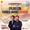 5/5-El precio de ser honrado en España: Epílogo con Federico Jiménez Losantos