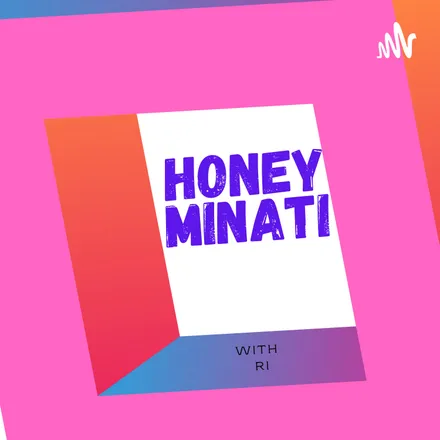 Honey Minati