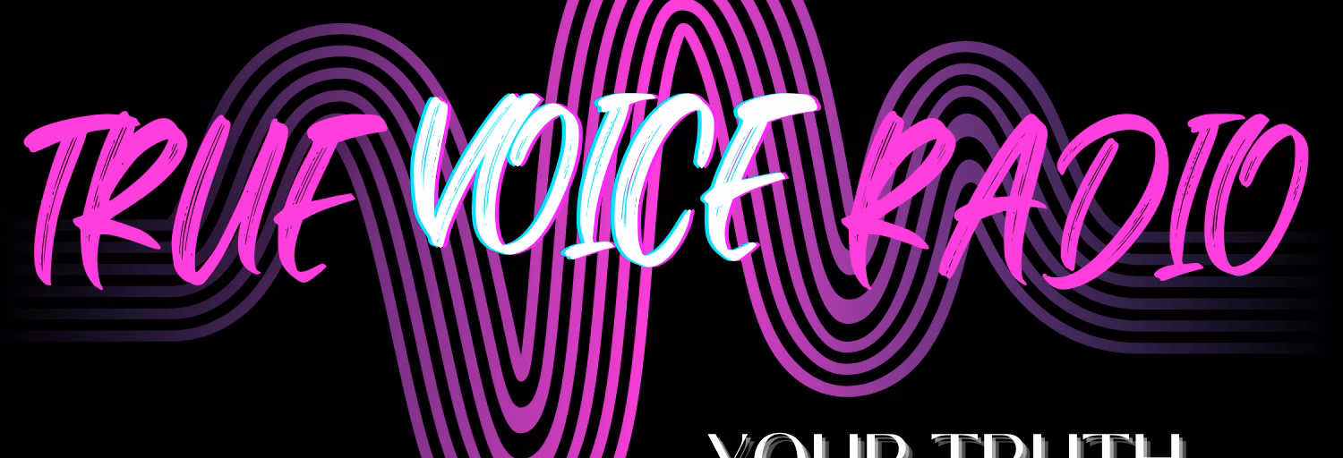 TRUE VOICE RADIO