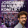 Episode 683: Jordaniens Rolle im Nahostkonflikt mit Salim Nasereddeen
