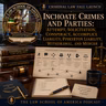 Criminal Law Fall Launch: Inchoate Crimes and Parties: Attempt, Solicitation, Conspiracy, Accomplice Liability, Pinkerton Liability, Withdrawal, and Merger