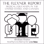 Flexner Report. Medical Education In The United States And Canada, The by Abraham Flexner (1866 - 1959)