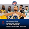 NBA Free Agency 2026: LeBron's Last Decision, the Sixers Superteam, Giannis to Miami, and more