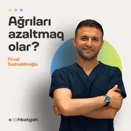 Oynaq ağrıları, masajla müalicə | Firuzi Sədrəddinoğlu | Söhbətgah