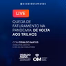 #23 - Queda de faturamento na pandemia: de volta aos trilhos