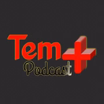 Tem Podcast