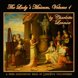 Lady's Museum, Volume 1, The by Charlotte Lennox (1730 - 1804)