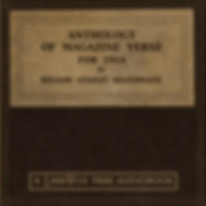 Anthology of Magazine Verse for 1914 by William Stanley Braithwaite (1878 - 1962)
