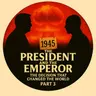 Exclusive New Landmark Drama: The President and the Emperor - Episode Three: BABY SATISFACTORILY BORN
