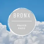 Bronx Gospel Prayer