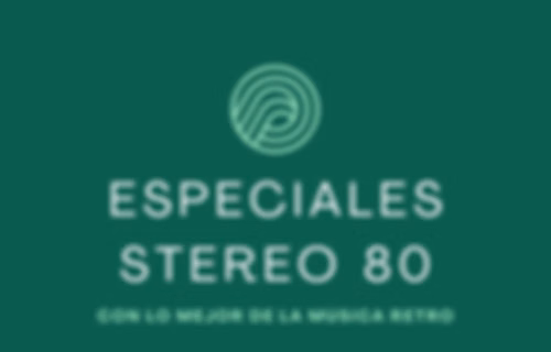 Especiales Stereo 80