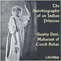 Autobiography of an Indian Princess, The by Sunity Devi (1864 - 1932)