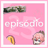 EPISÓDIO 25