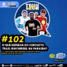 #102 O que esperar do Circuito Trail Run Series (TRUN), na Paraíba?