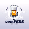 Un Traguito con Fede - Federico Malavassi