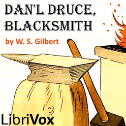 Dan'l Druce, Blacksmith by W. S. Gilbert (1836 - 1911)