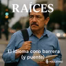 El idioma como barrera (y puente)