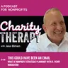 166: This Could Have Been An Email | What Is Nonprofit Strategic Planning? with R. Perry Monastero