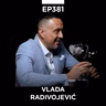 EP 381: Vlada Radivojević,  011info & 381info - Pojačalo podcast