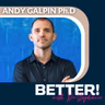 Look. Feel. Perform. Why Muscle Is the Answer to All Three After 40 with Andy Galpin, PhD