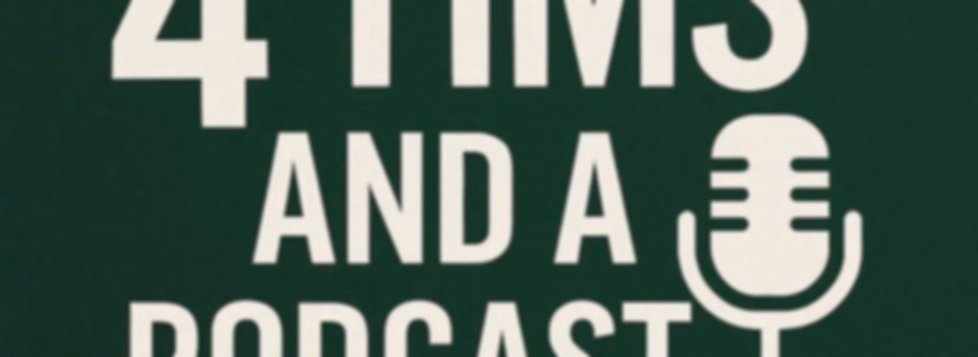 4 Tims and a Podcast
