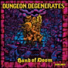 Episodio 070 - Dungeon Degenerates, forajidos australianos, interacción y el peor reportaje de la historia.
