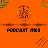 Who Dey BR Episódio 103 - Liguem seus motores