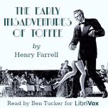 Early Misadventures of Toffee, The by Henry Farrell (1920 - 2006)