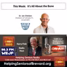 It's All About the Bone | Helping Seniors Radio
