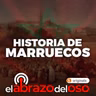 Historia de Marruecos - El Abrazo del Oso