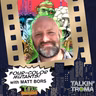 TT S3 E5: Four-Color Mutants with Matt Bors, Writer of The Toxic Avenger and Toxic Crusaders Comics