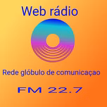 Web rádio rede glóbulo de comunicaçao FM 22.7