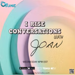 I RISE CONVERSATIONS WITH JOAN