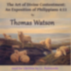 Art of Divine Contentment, The by  Thomas Watson (1620 - 1686)