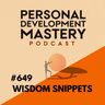 The Daily Habits Of Genuinely Happy People (Most Replayed Personal Development Wisdom Snippets) | #649
