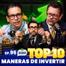 TOP 10 Maneras de Invertir Ep. 95 | HÁGALE COMO QUIERA