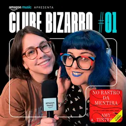 Clube Bizarro #1 - Programa novo com a Pathy dos Reis