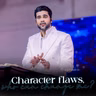 Character flaws, who can change me?