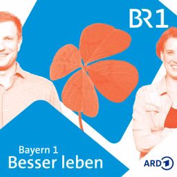 Besser leben. Der Bayern 1 Nachhaltigkeitspodcast