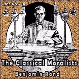 Classical Moralists, The by Benjamin Rand (1856 - 1934)