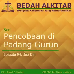 Seri Pencobaan di Padang Gurun 04 - Jati Diri