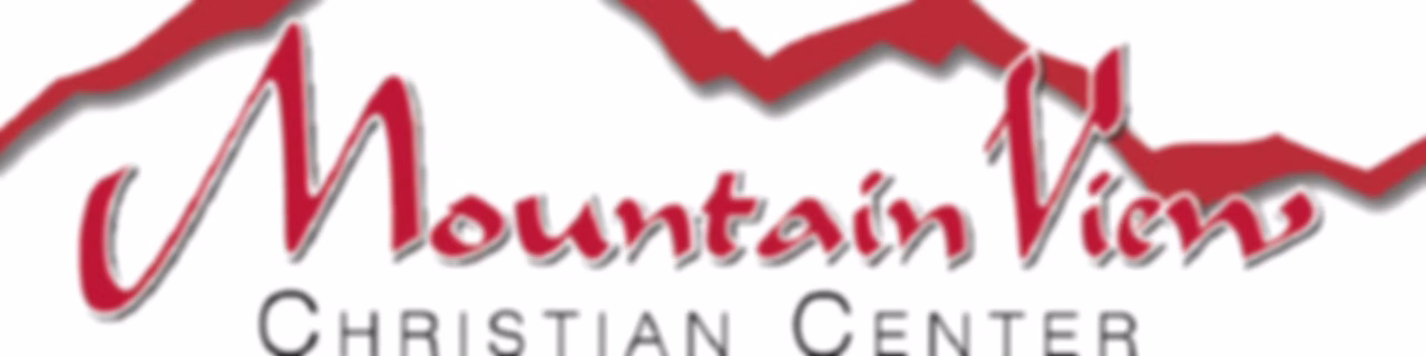 Sermons - Mountain View Christian Center
