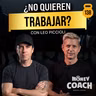 ¿Las nuevas generaciones no quieren trabajar? - Entrevista con Leo Piccioli | MC - EP 138