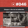 JNL #46 - Chegou o fim da tal balbúrdia (Feat. Edward Madureira)