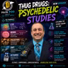 Thug Drugs: Psychedelic Studies | Pain Pod