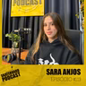 SARA ANJOS - Skateboard Podcast #113