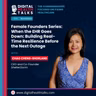 Female Founders Series: When the EHR Goes Down: Building Real-Time Resilience Before the Next Outage