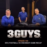 3 Guys Before The Game - WVU Football vs Cincinnati Game Recap (Episode 748)