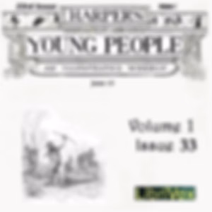Harper's Young People, Vol. 01, Issue 33, June 15, 1880 by Various