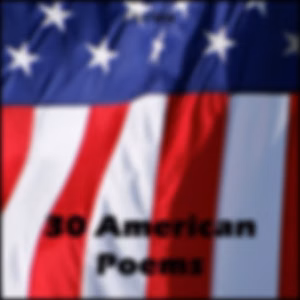 30 American Poems by Various